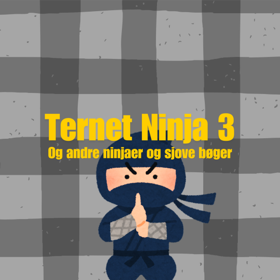 Ternet Ninja 3 - og andre ninjaer og sjove bøger 