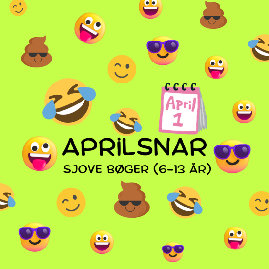 Aprilsnar: Sjove bøger (6-13 år)