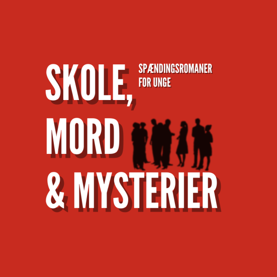 Skole, mord og mysterier. Spændingsromaner for unge